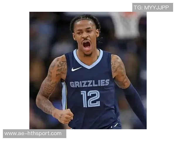 薪资专家分析莫兰特留队前景交易截止日后灰熊需调整要价才能交易